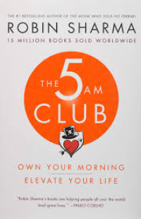 The 5 Am Club: Miliki pagi, tingkatkan hidup Anda