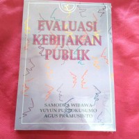 Evaluasi kebijakan publik