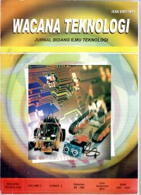 Wacana Teknologi, Jurnal Ilmu Teknologi, Volume 2 No.2, Juli-Desember 2011