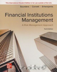 Financial institutions management : a risk management approach (tenth edition)