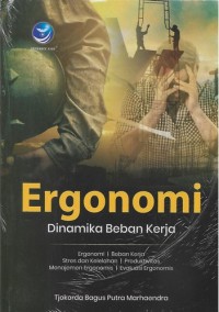 Ergonomi : dinamika beban kerja