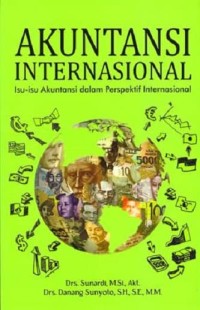 Akuntansi Internasional : isu-isu akuntansi dalam perspektif internasional