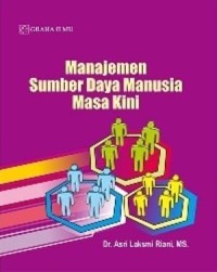 Manajemen Sumber Daya Manusia Masa Kini