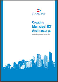 (E-BOOK) Creating Municipal ICT Architectures A reference guide from Smart Cities (SISTEM INFORMASI - TEKNIK INFORMATIKA)