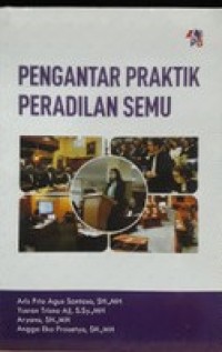 Pengantar Praktik Peradilan Semu