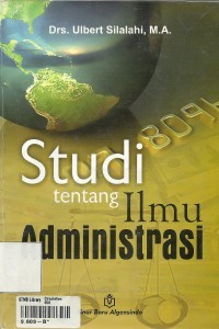 Studi Tentang Ilmu Administrasi