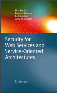 (E-BOOK - SISTEM INFORMASI - TEKNIK INFORMATIKA) Security for Web Services and Service-Oriented Architectures