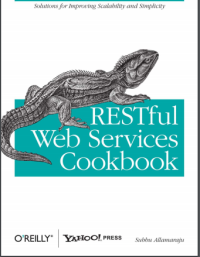 (E-BOOK - SISTEM INFORMASI - TEKNIK INFORMATIKA) RESTful Web Services Cookbook