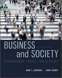 Business and Society : stakeholders, ethics, public policy