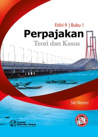 Perpajakan teori dan kasus: edisi 9 buku 1