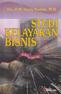 Study kelayakan bisnis (edisi revisi)