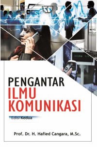 Pengantar Ilmu Komunikasi - Edisi Kedua