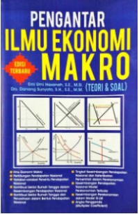 (MANAJEMEN - AKUNTANSI) Pengantar ilmu ekonomi makro (teori & soal) edisi terbaru