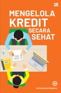 Image of Mengelola Kredit Secara Sehat
