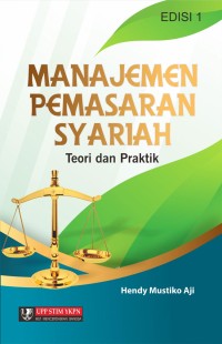 Manajemen Pemasaran Syariah : teori dan praktik