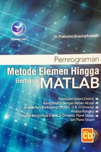 (SISTEM INFORMASI & TEKNIK INFORMASI) Pemrograman Metode Elemen Hingga Berbasis MATLAB