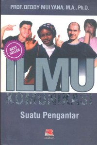 (ILMU KOMUNIKASI) Ilmu Komunikasi : Suatu Pengantar