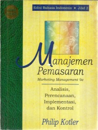 (MANAJEMEN) Manajemen Pemasaran : Marketing Management 9e, Analisis, Perencanaan, Implementasi, dan Kontrol