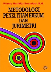 Metodologi Penelitian Hukum dan Jurimetri