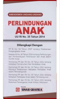 Amandemen Undang - Undang Perlindungan Anak UU RI No. 35 Tahun 2014