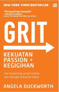 GRIT : Kekuatan Passion + Kegigihan