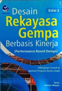 (TEKNIK SIPIL) Desain rekayasa gempa berbasis kinerja edisi kedua (performance based design)