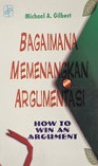 (PASCA) Bagaimana Memenangkan Argumentasi