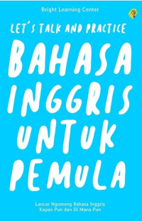 Let's talk and practice Bahasa Inggris untuk pemula