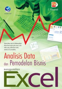 Analisis data dan pemodelan bisnis menggunakan excel