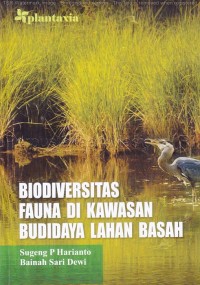 Biodiversitas fauna di kawasan budidaya lahan basah