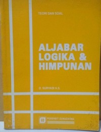 Teori dan Soal : Aljabar Logika & Himpunan