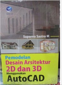 Pemodelan Desain Arsitektur 2D dan 3D menggunakan AutoCAD