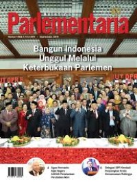 Buletin Parlementaria : Bangun Indonesia Unggul Melalui Keterbukaan Parlemen