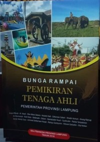 Bunga Rampai Pemikiran Tenaga Ahli Pemerintah Provinsi Lampung