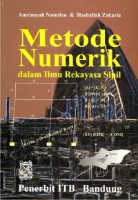 Metode Numerik : Dalam Ilmu Rekayasa Sipil