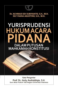 Yurisprudensi Hukum Acara Pidana : Dalam Putusan Mahkamah Konstitusi