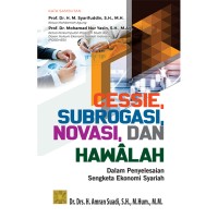 Cessie, subrogasi, novasi, dan hawalah dalam penyelesaian sengketa ekonomi syariah