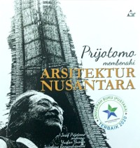 Prijatama Membenahi Arsitektur Nusantara