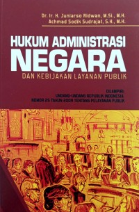 Hukum Administrasi Negara dan Kebijakan Layanan Publik