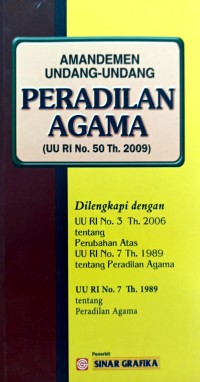 Amandemen Undang - Undang Peradilan Agama ( UU RI No.50 Th 2009 )