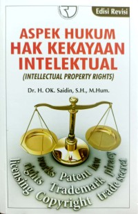 Aspek Hukum Hak Kekayaan Intelektual (Intellectual Property Rights) ( Edisi Revisi )