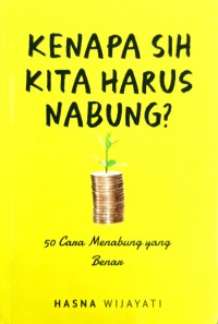 Kenapa Sih Kita Harus Nabung ?