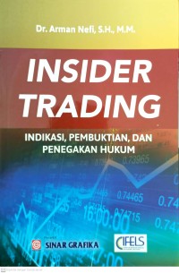 Insider Trading : Indikasi, Pembuktian, dan Penegakan Hukum