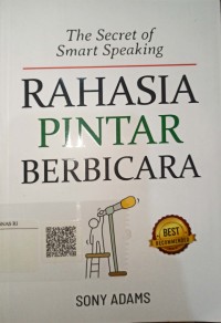 The Secret of Smart Speaking: Rahasia Pintar Berbicara
