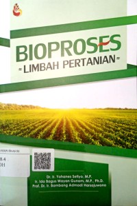 Bioproses : Limbah Pertanian