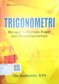 Trigonometri : Mengupas Konsep Dasar dan Pembelajarannya