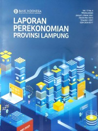 Laporan Perekonomian Provinsi Lampung : Vol.17 NO.4 Januari-Maret 2021