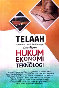 Telaah Usaha Mikro, Kecil, Dan Menengah dari Aspek Hukum Ekonomi dan Teknologi