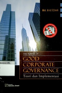 The Power of Good Corporate Governance; Teori dan Implementasi