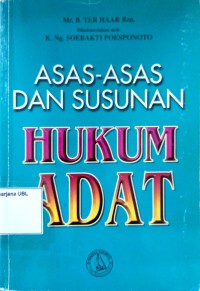 Asas-asas dan Susunan Hukum Adat: Begin Selen en Stelsen van het adatrech